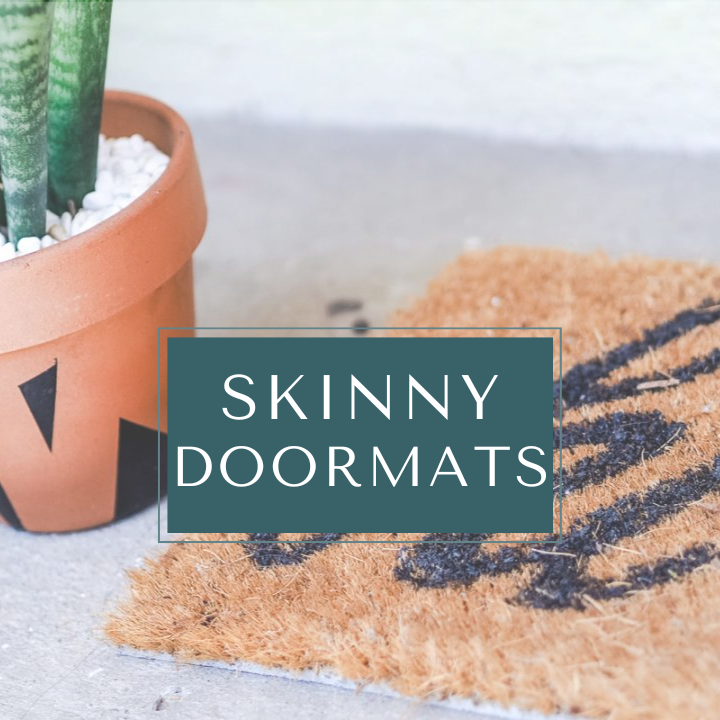 Skinny Doormats