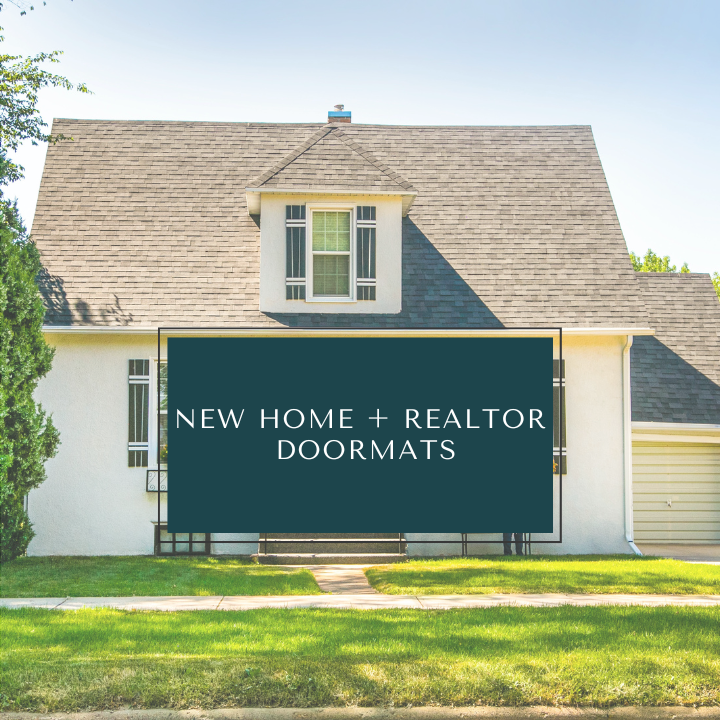 New Home + Realtor Doormats