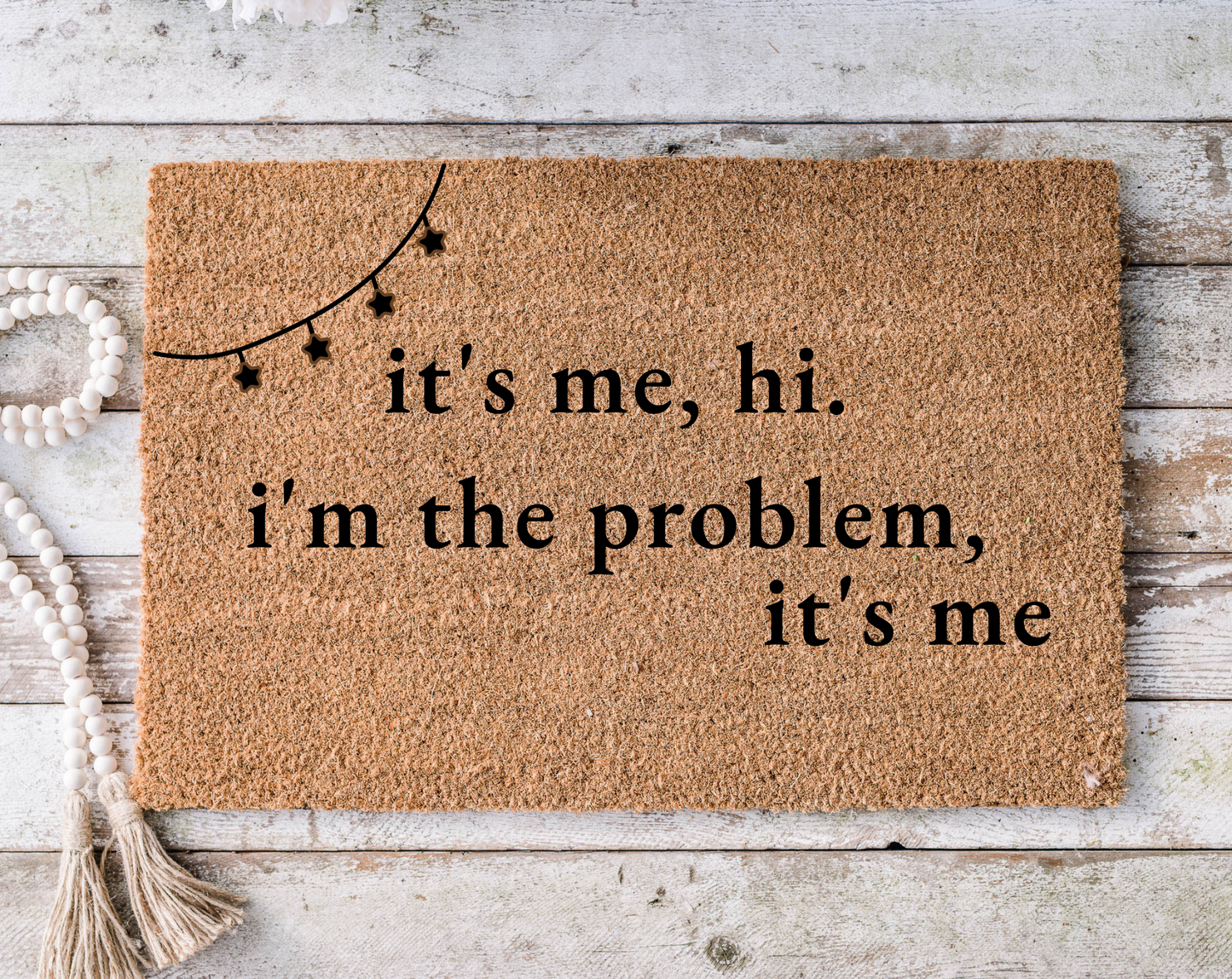 I'm The Problem, It's Me Doormat