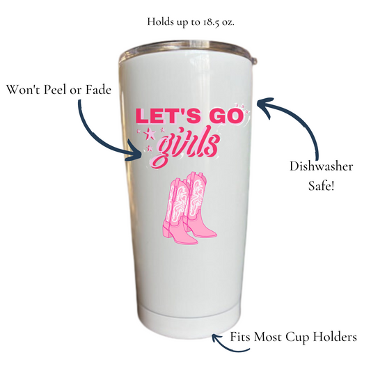 Let's Go Girls Tumbler