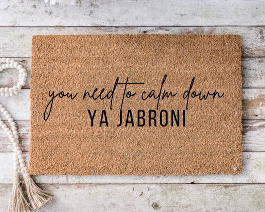 You Need to Calm Down Jabroni  Doormat