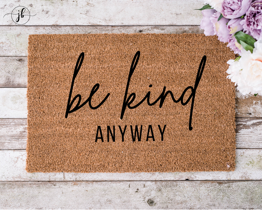 Be Kind Anyway Doormat