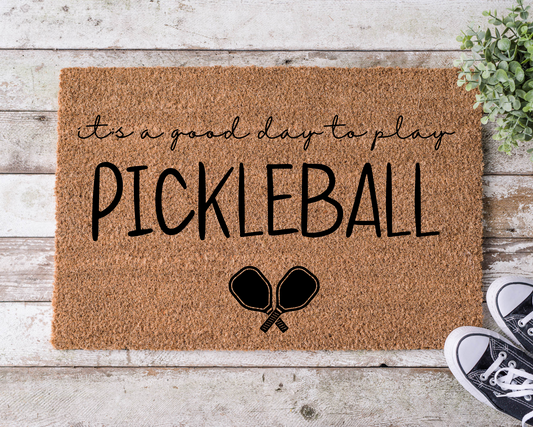 Good Day for Pickleball Doormat