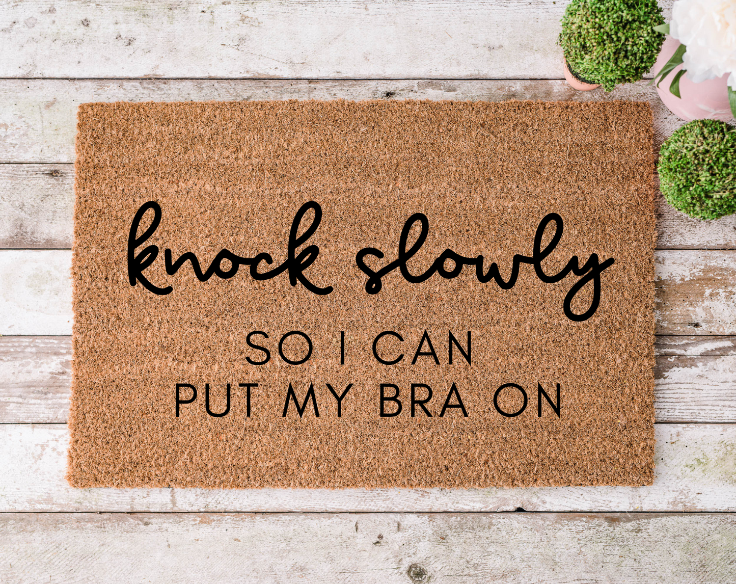 Knock Slowly Doormat