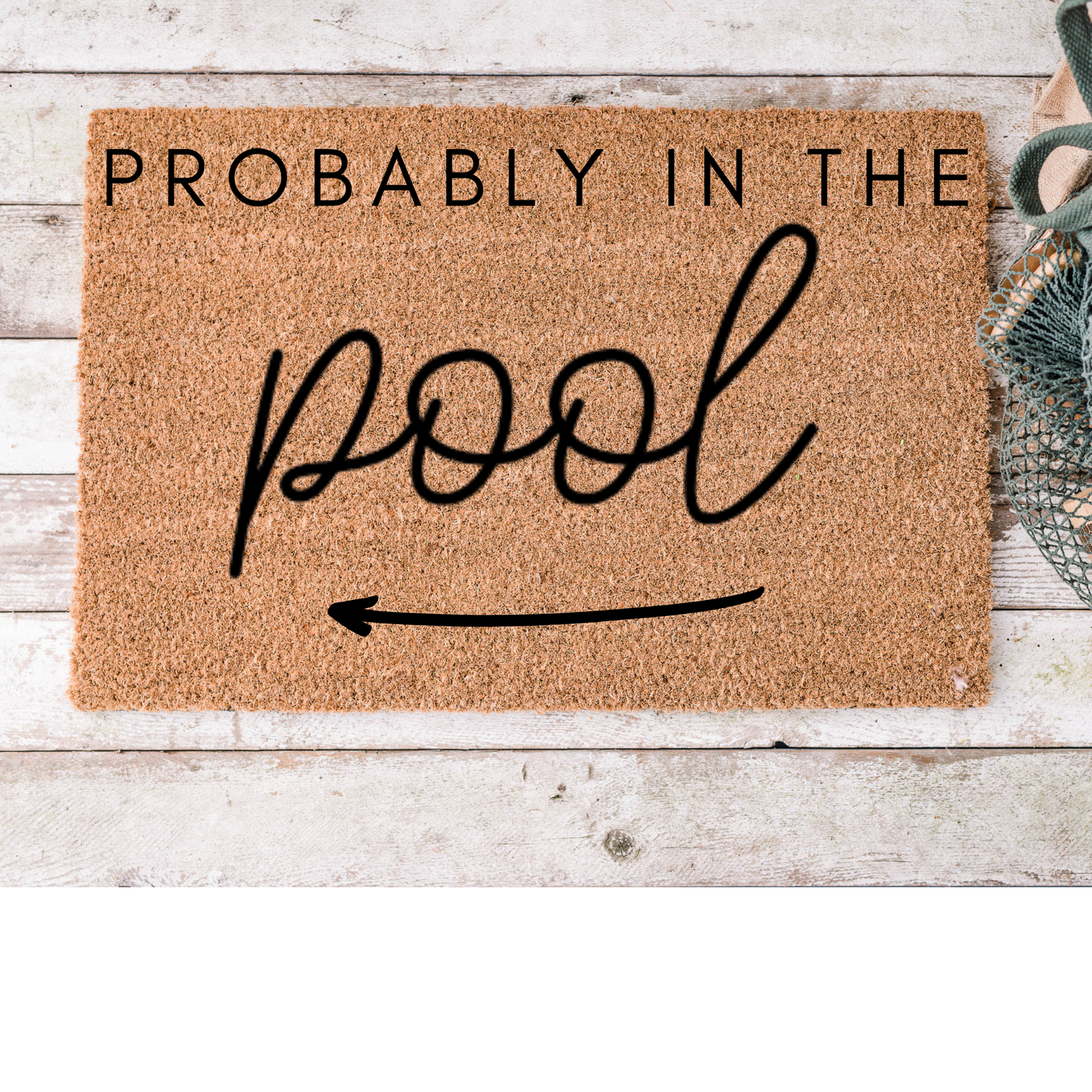 Probably in the Pool Doormat